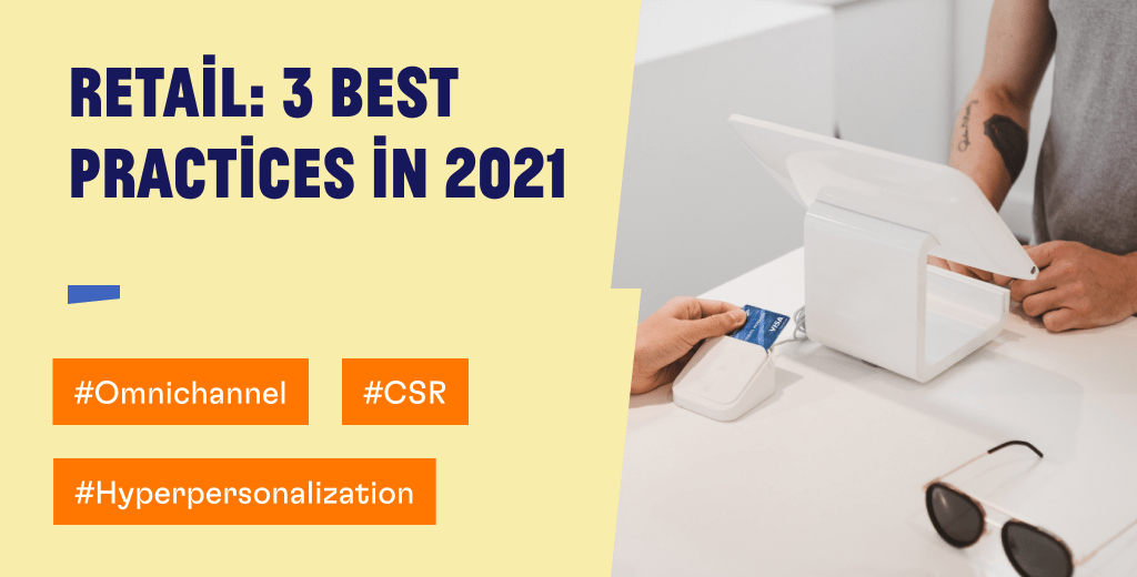 Retail 3 trends and best practices for 2021